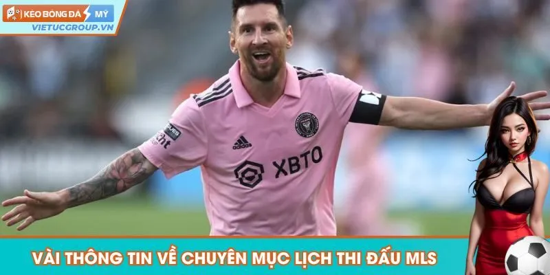 Sơ lược đôi nét về lịch thi đấu bóng đá Mỹ MLS